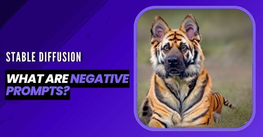 What are negative prompts in stable diffusion?